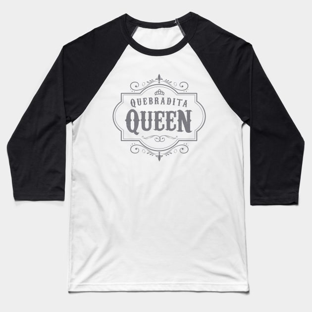 Quebradita queen - gray vintage design Baseball T-Shirt by verde